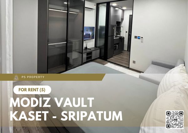ให้เช่า ✨ MODIZ VAULT Kaset - Sripatum ✨ เฟอร์นิเจอร์ และ เครื่องใช้ไฟฟ้าครบ ติด ม.เกษตร ใกล้ ม.ศรีปทุม