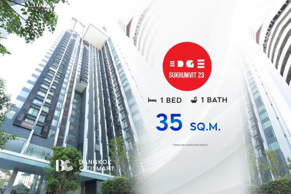 1 Bed 35 ตร.ม. ราคาดีที่คัดมา ยูนิตคัดพิเศษ 250 ม. ถึง BTS อโศก | Edge Sukhumvit 23 | 8.44 ล้านบาท