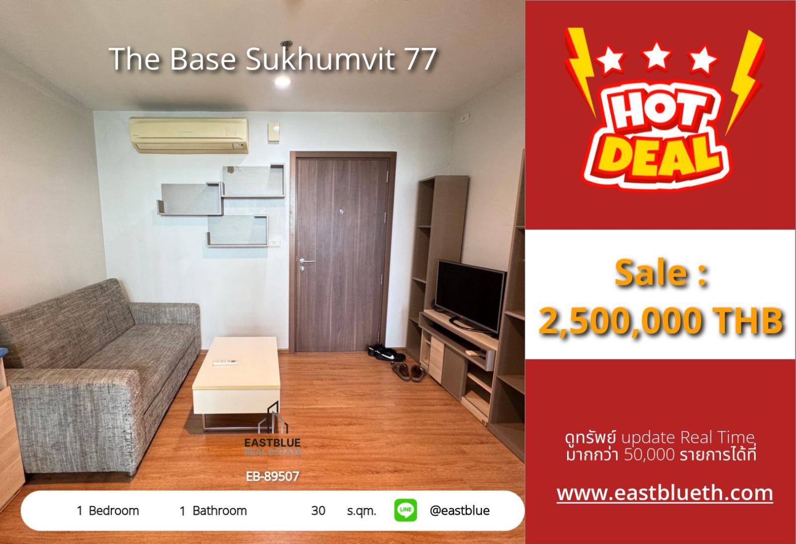 02/10/2026, The Base Sukhumvit 77 for Sale 1-Bed near BTS On Nut 2,500,000 THB 🌇 0642748883