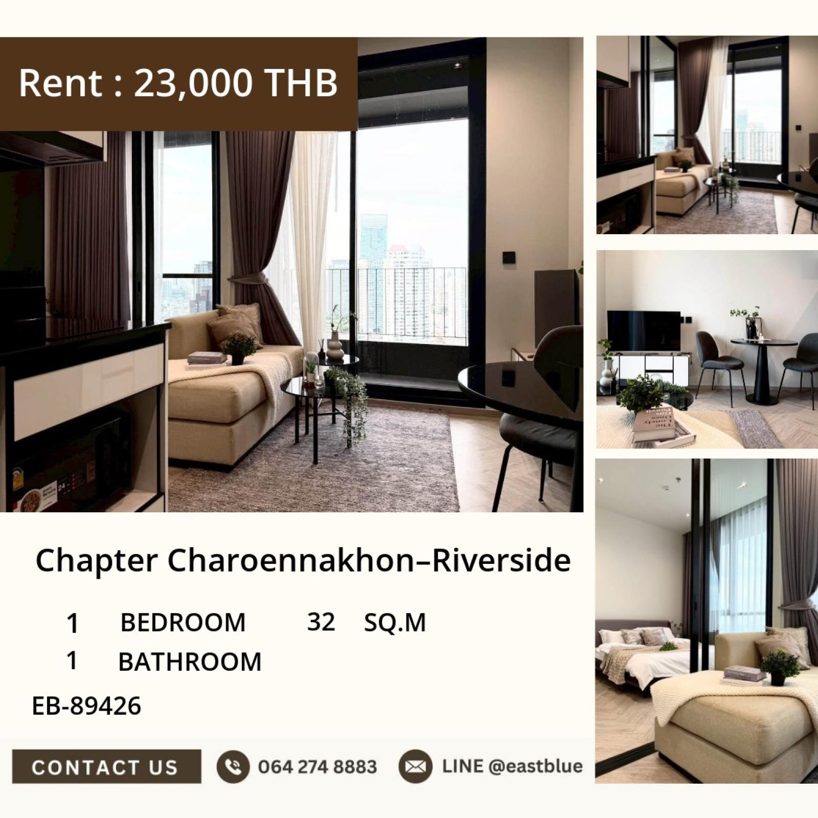 05/10/2026, 📍 Riverside Gem 💎 1-Bed Condo
Chapter Charoennakhon – Rent Now! 🏙️🛌
EB-89426 | 32 sqm | 23,000 THB/month 0642748883