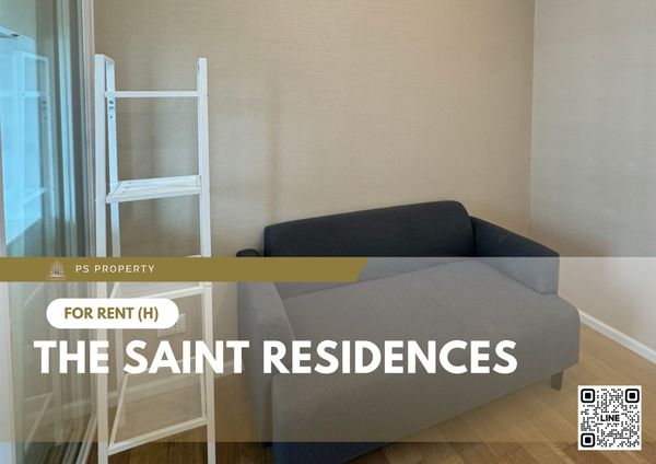 ให้เช่า ✨ The Saint Residences ✨ เฟอร์นิเจอร์ และ เครื่องใช้ไฟฟ้าครบ ใกล้ BTS ห้าแยกลาดพร้าว