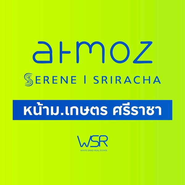 ​🎓 atmoz serene sriracha เริ่ม 1.59 ลบ.* โลเคชันยืนหนึ่งตรงข้าม ม.เกษตร ศรีราชา เพียงข้ามถนนถึงมหาลัย เซฟเวลาเดินทางไปเรียนได้ทุกวัน ทัก line: @condowsr