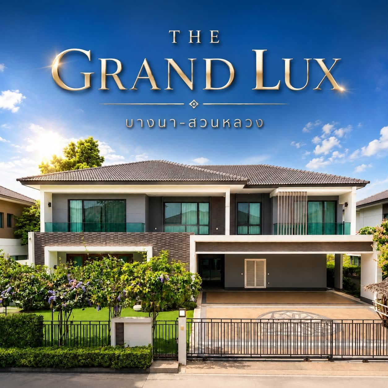 Luxury house for Sale THE GRAND LUX VILLAGE at Bangna–Suan Luang Luxury house for Sale THE GRAND LUX VILLAGE at Bangna–Suan Luang