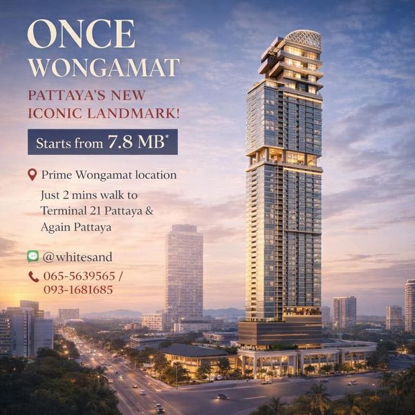 ​ONCE WONGAMAT คอนโด Ultra Luxury วงศ์อมาตย์ สูง 56 ชั้น วิวทะเล ใกล้ Terminal 21 พัทยา เริ่ม 7.8 ลบ. โทร 093-168-1685 Line: @whitesand