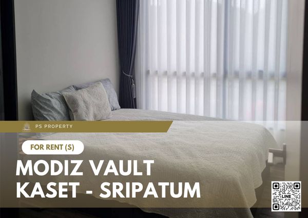 ให้เช่า 📍 MODIZ VAULT Kaset - Sripatum 📍 เฟอร์นิเจอร์ และ เครื่องใช้ไฟฟ้าครบ ใกล้ BTS บางบัว