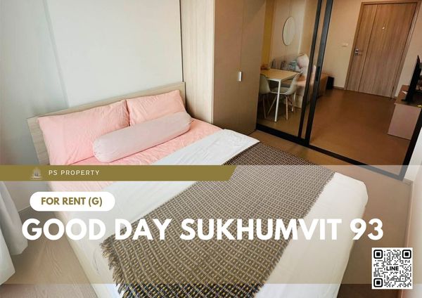 ให้เช่า 🔥 Good Day Sukhumvit 93 🔥 เฟอร์นิเจอร์ และ เครื่องใช้ไฟฟ้าครบ ใกล้ BTS บางจาก