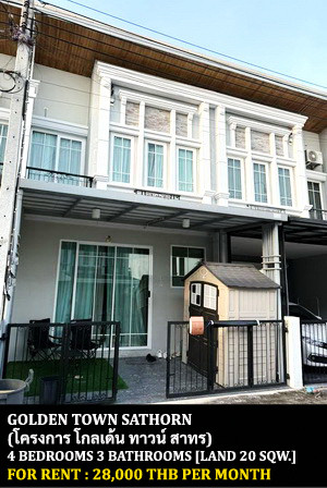 [ให้เช่า] FOR RENT GOLDEN TOWN SATHORN / 4 bedrooms 3 bathrooms / 20 Sqw. 117 Sqm. **28,000** PET FRIENDLY. CLOSE TO BTS WUTTAKAT