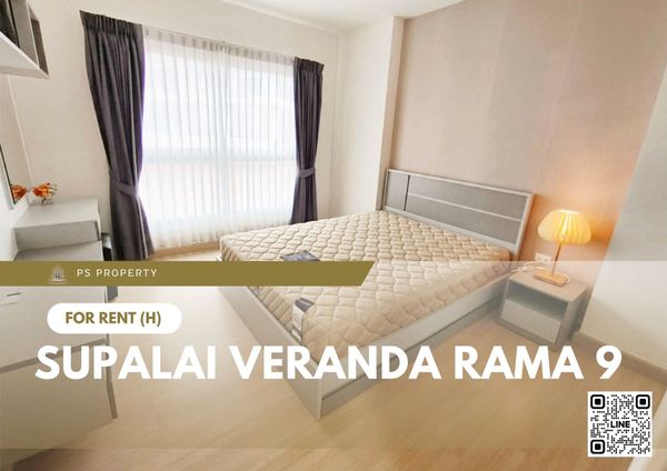 For Rent ✨ Supalai Veranda Rama 9 ✨ Fully furnished and equipped with appliances; close to CentralPlaza.