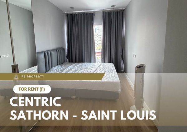 ให้เช่า 🔥 Centric Sathorn - Saint Louis 🔥 เฟอร์นิเจอร์ และ เครื่องใช้ไฟฟ้าครบ ใกล้ BTS เซนต์หลุยส์