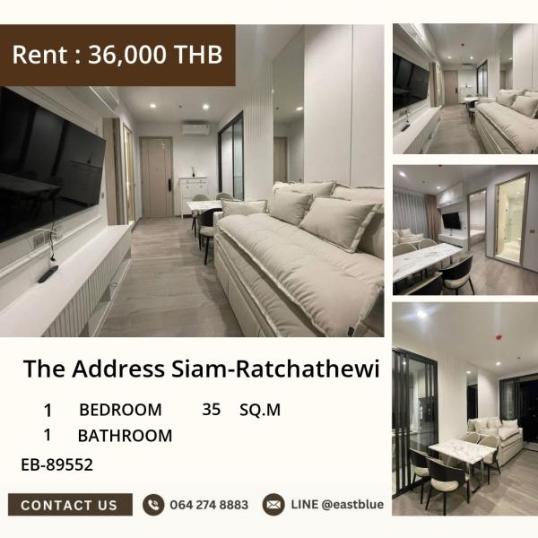 02/10/2026, ให้เช่า The Address Siam-Ratchathewi 1 นอน 35 ตร.ม. ส่วนกลางหรู ใกล้ BTS ราชเทวี 🏙️ 0642748883