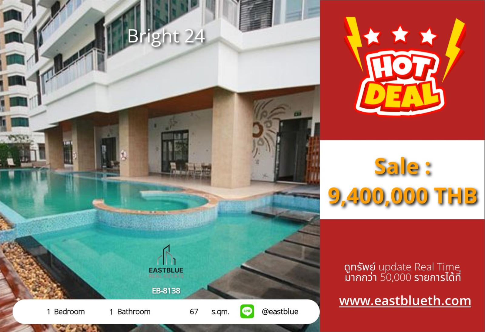 05/10/2026, 🏢 Bright 24: Stunning 1-Bed Condo at ฿9.4M, Walk to BTS! 0642748883