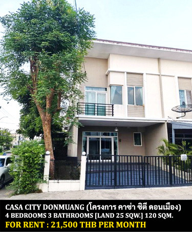 FOR RENT CASA CITY DONMUANG / 4 bedrooms 3 bathrooms / 25 Sqw. 120 Sqm. **21,500** CLOSE TO DONMUANG AIRPORT FOR RENT CASA CITY DONMUANG / 4 bedrooms 3 bathrooms / 25 Sqw. 120 Sqm. **21,500** CLOSE TO DONMUANG AIRPORT