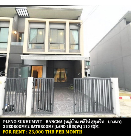 FOR RENT PLENO SUKHUMVIT - BANGNA / 3 bedrooms 2 bathrooms / 18 Sqw. 110 Sqm. **23,000** JUST 10 MINUTES FROM MEGA BANGNA FOR RENT PLENO SUKHUMVIT - BANGNA / 3 bedrooms 2 bathrooms / 18 Sqw. 110 Sqm. **23,000** JUST 10 MINUTES FROM MEGA BANGNA
