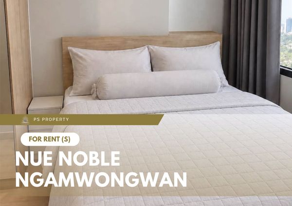 For Rent 🔥 Nue Noble Ngamwongwan 🔥 Fully furnished and equipped with appliances; near MRT Government Complex.