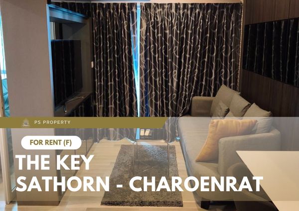 ให้เช่า 🔥 The Key Sathorn - Charoenrat 🔥 เฟอร์นิเจอร์ และ เครื่องใช้ไฟฟ้าครบ ใกล้ BTS สุรศักดิ์