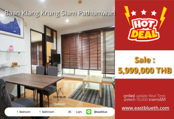 02/10/2026, For Sale: Baan Klang Krung Siam Pathumwan - 1-Bed 45 sqm by BTS Ratchathewi 🌆 0642748883