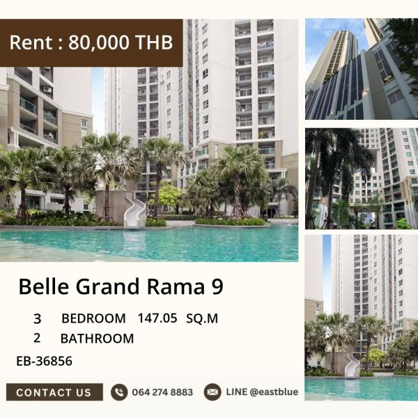 05/10/2026, 💫 Live the High-Life at Belle Grand Rama 9 🏙️
3 Bed, 2 Bath | 147.05 sqm | EB-36856 | 80,000 THB/month 0642748883