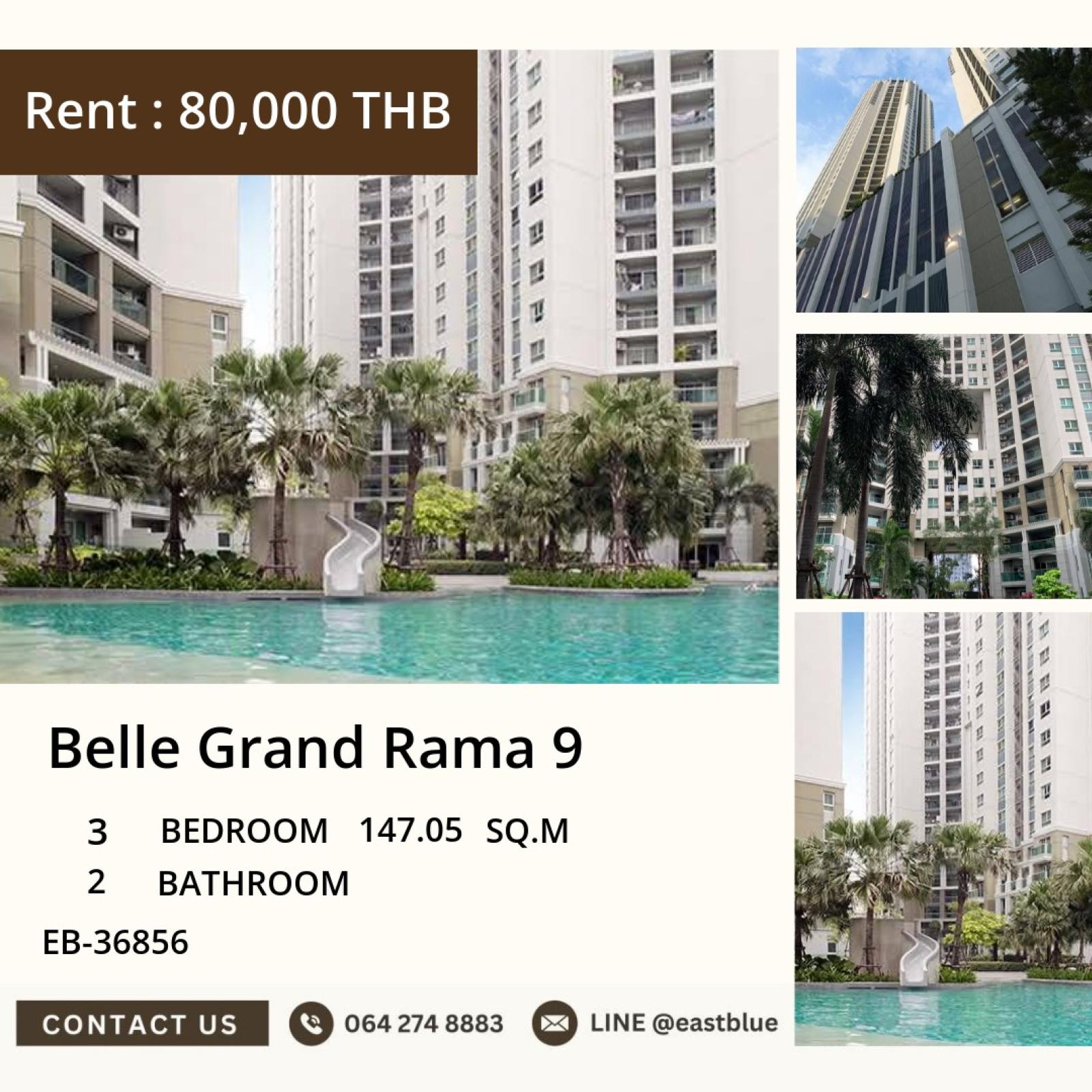 05/10/2026, 💫 Live the High-Life at Belle Grand Rama 9 🏙️
3 Bed, 2 Bath | 147.05 sqm | EB-36856 | 80,000 THB/month 0642748883