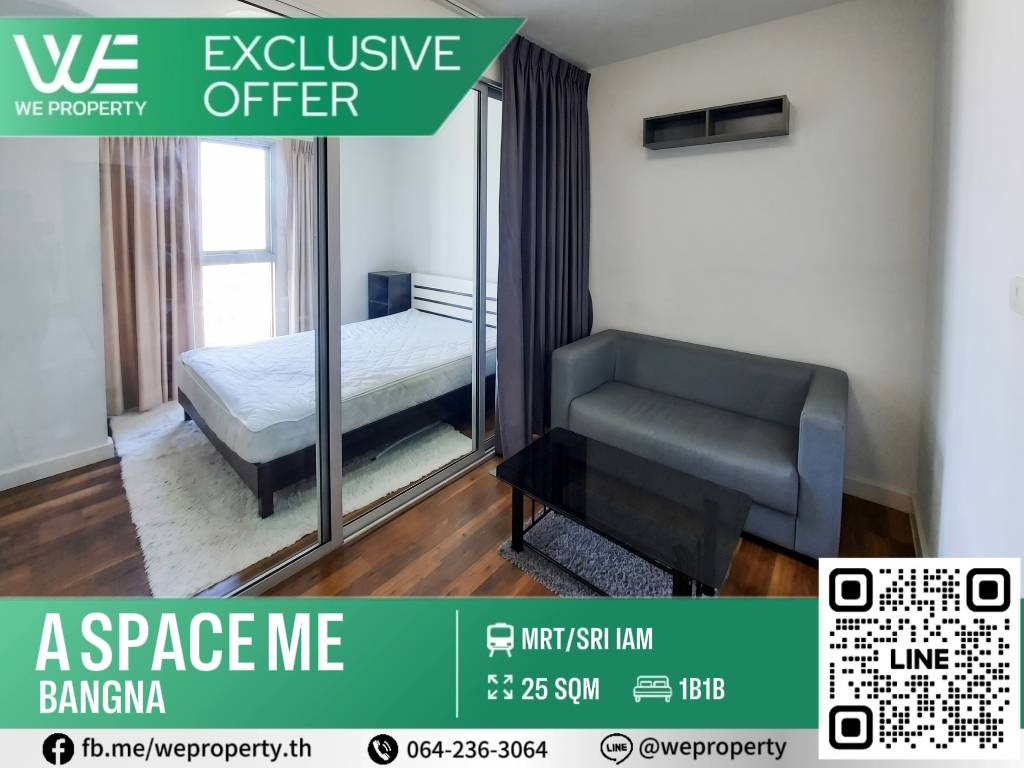 ห้องชั้นสูงน่าอยู่ เฟอร์ครบทุกฟังก์ชัน ราคาดี!!⭐️A Space Me Bangna (เอ สเปซ มี บางนา)