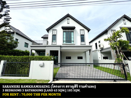 FOR RENT SARANSIRI RAMKHAMHAENG / 3 bedrooms 3 bathrooms / 63 Sqw. 185 Sqm. **70,000** CLOSE TO SUVARNABHUMI AIRPORT