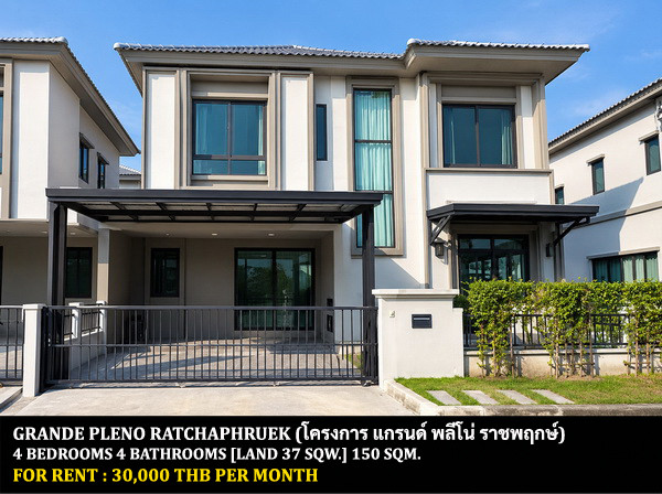 FOR RENT GRANDE PLENO RATCHAPHRUEK / 4 bedrooms 4 bathrooms / 37 Sqw. 150 Sqm. **30,000** CLOSE TO ROBINSON LIFESTYLE RATCHAPHRUEK FOR RENT GRANDE PLENO RATCHAPHRUEK / 4 bedrooms 4 bathrooms / 37 Sqw. 150 Sqm. **30,000** CLOSE TO ROBINSON LIFESTYLE RATCHAPHRUEK