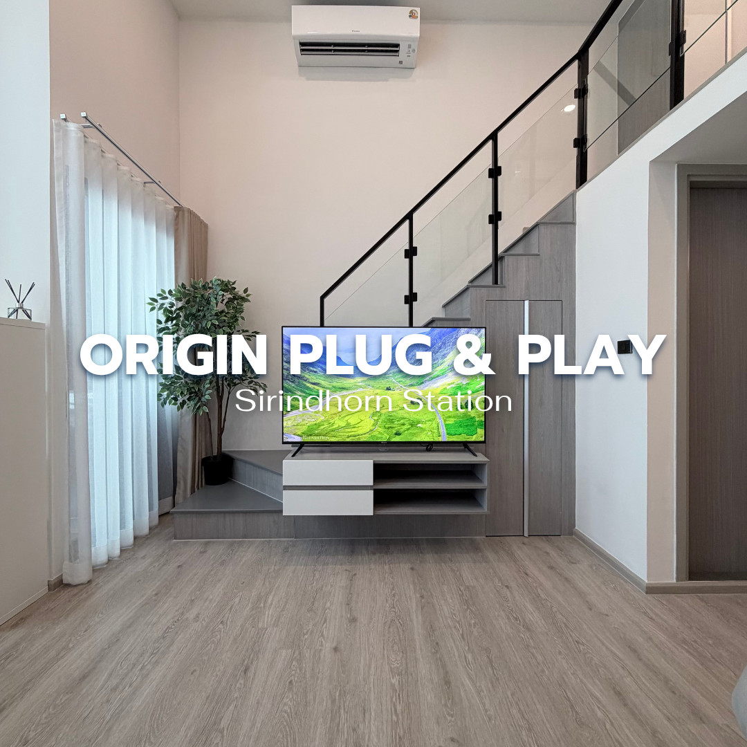 🏙️ ให้เช่าคอนโด Origin Plug & Play Sirindhorn Station (ออริจิ้น ปลั๊ก แอนด์ เพลย์ สิรินธร สเตชั่น) ใกล้ MRT สิรินธร 🌟Line @steadfastre