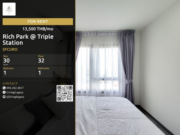 SFCURO เช่าด่วน คอนโด Rich Park @ Triple Station 30 ตร.ม. | ชั้น 32 | 1 ห้องนอน | 1 ห้องน้ำ 13,500 บาท/เดือน line id : @livinglegacy