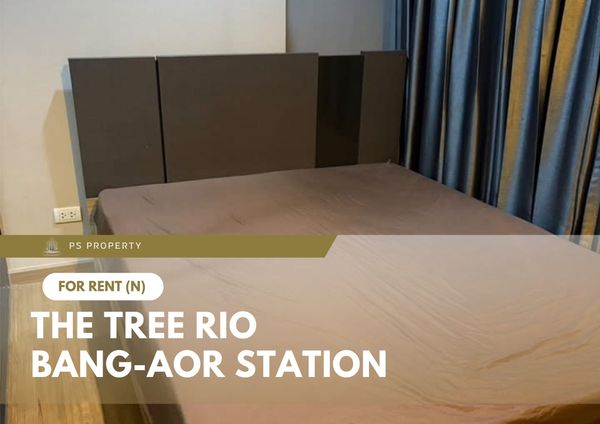 ให้เช่า 🔥 The Tree Rio Bang-Aor Station 🔥 เฟอร์นิเจอร์ และ เครื่องใช้ไฟฟ้าครบ ใกล้ MRT บางอ้อ