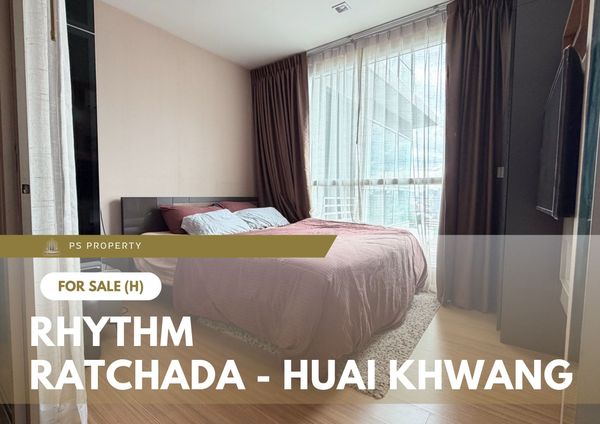 Urgent Sale 🔥 Rhythm Ratchada - Huai Khwang 🔥 Fully furnished and equipped with appliances; near MRT Huai Khwang.