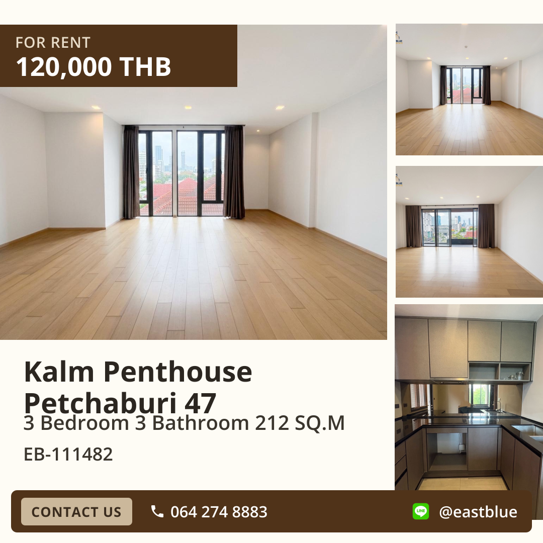 For Rent: Kalm Penthouse Petchaburi 47 3 Bed 212 sqm near BTS Thong Lo 120,000 THB/month For Rent: Kalm Penthouse Petchaburi 47 3 Bed 212 sqm near BTS Thong Lo 120,000 THB/month