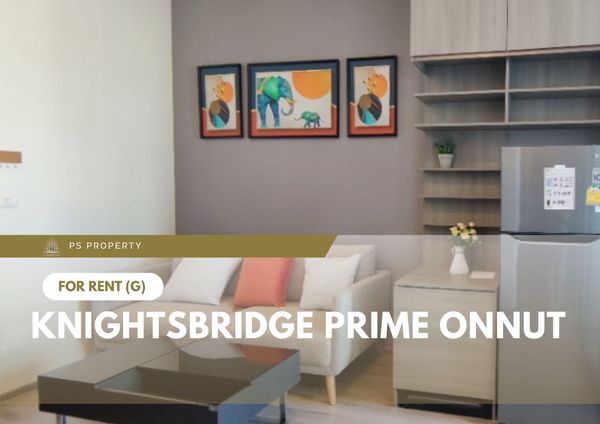 ให้เช่า 🔥 Knightsbridge Prime Onnut 🔥 ใกล้ BTS อ่อนนุช เฟอร์นิเจอร์ และ เครื่องใช้ไฟฟ้าครบ 