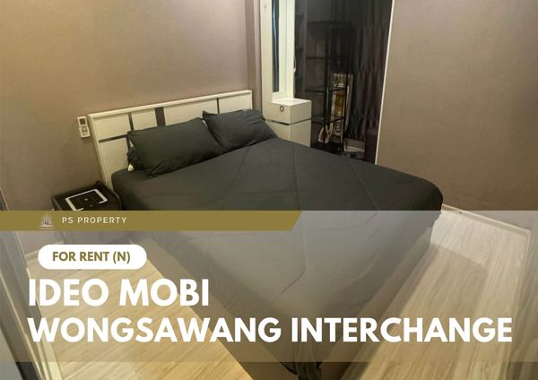 ให้เช่า 📍 IDEO Mobi Wongsawang Interchange 📍 เดินทางสะดวก ใกล้ MRT บางซ่อน เฟอร์นิเจอร์ และ เครื่องใช้ไฟฟ้าครบ 