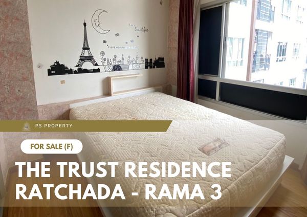 ขายด่วน 📍 The Trust Residence Ratchada - Rama 3 📍 เฟอร์นิเจอร์ และ เครื่องใช้ไฟฟ้าครบ ใกล้ BTS ช่องนนทรี  