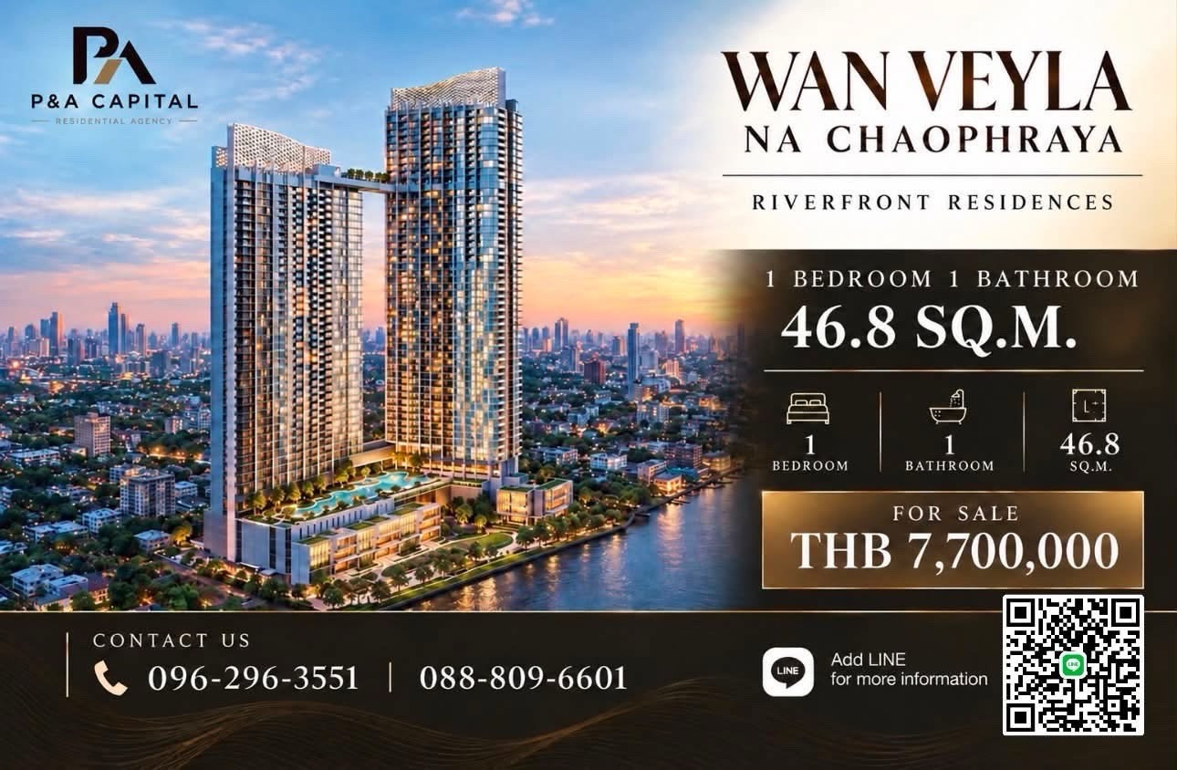 WAN VEYLA NA CHAOPHRAYA | 1-BEDROOM | 46.8 SQ.M. WAN VEYLA NA CHAOPHRAYA | 1-BEDROOM | 46.8 SQ.M.