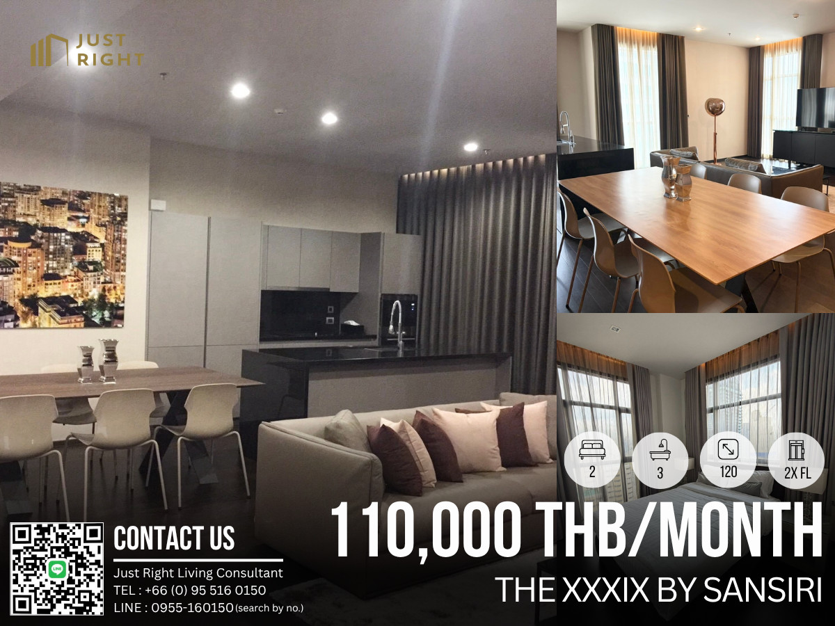 ให้เช่า The XXXIX by Sansiri, 2 ห้องนอน 3 ห้องน้ำ ขนาด 120 ตร.ม ชั้น 2x เฟอร์ครบ ห้องใหญ่ พร้อมอยู่ ราคา 110,000 บาท/เดือน สัญญา 1 ปีเท่านั้น