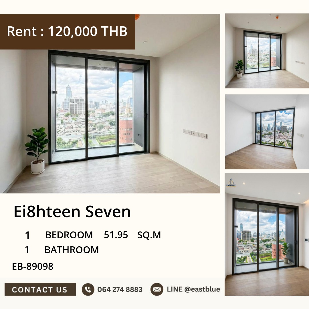 ให้เช่า Ei8hteen Seven 51.95 ตร.ม. ใกล้ MRT ลุมพินี 120,000 บาท/เดือน 🔑 0642748883