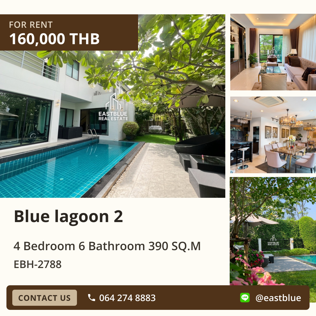 For Rent: Blue lagoon 2 4 Bed 390 sqm 160,000 THB/month For Rent: Blue lagoon 2 4 Bed 390 sqm 160,000 THB/month