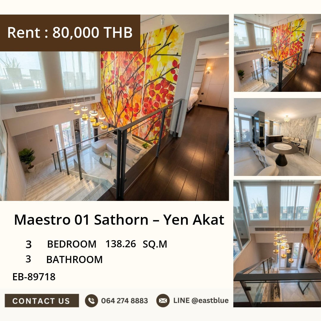 ให้เช่า Maestro 01 Sathorn - Yen Akat 3 นอน 138.26 ตร.ม. ใกล้ BTS ศาลาแดง 80,000/เดือน 0642748883