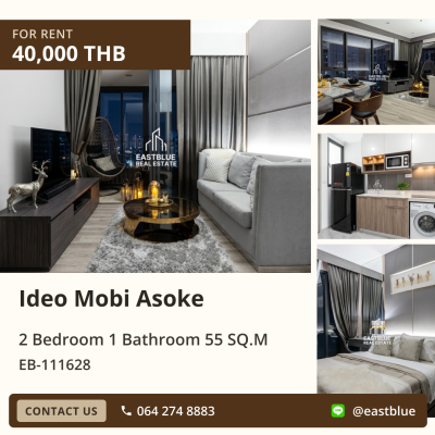 ให้เช่า Ideo Mobi Asoke 🏙️ คอนโด 2 นอน ใกล้ MRT เพชรบุรี 0642748883