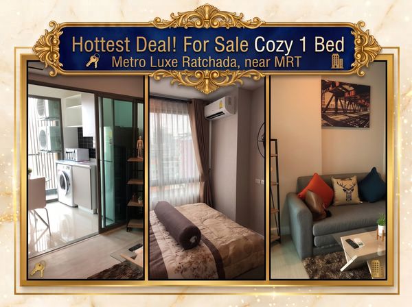 ✨Hottest Deal! For Sale at loss 1 Bed Metro Luxe Ratchada, Huai Khwang MRT✨