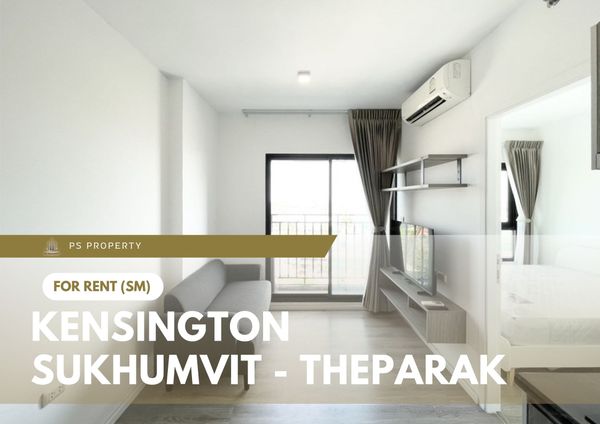 ให้เช่า 📍 Kensington Sukhumvit - Theparak 📍เฟอร์นิเจอร์ และ เครื่องใช้ไฟฟ้าครบ ใกล้ BTS สำโรง