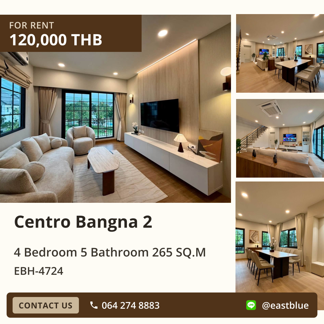 ให้เช่า Centro Bangna 2 4 นอน 265 ตร.ม. 59 ตร.ว. 120,000/เดือน 0642748883