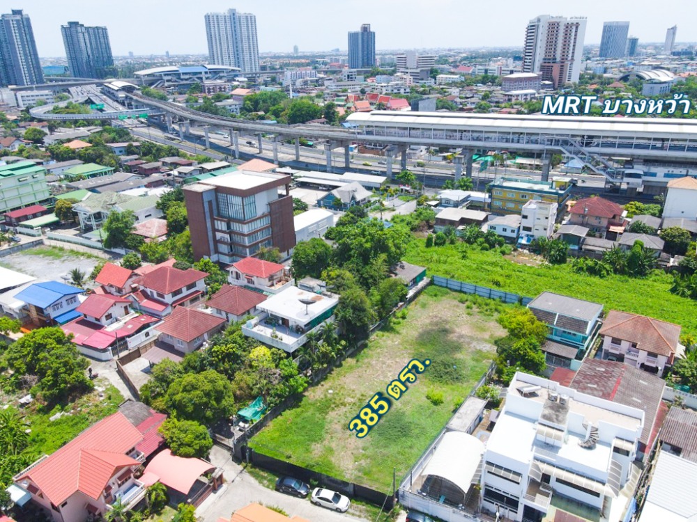 Land for sale 385 sq.wa., Ratchaphruek Road, near MRT Bang Wa. Land for sale 385 sq.wa., Ratchaphruek Road, near MRT Bang Wa.