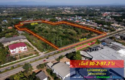 ขายถูกที่สุด! ที่ดิน อำเภอเมืองลำปาง-ติดถนนพหลโยธิน (ใกล้ Central Plaza ลำปาง) 30-2-97 ไร่ #หน้ากว้าง 150 m. ติดถนนทั้งด้านหน้าและด้านหลัง